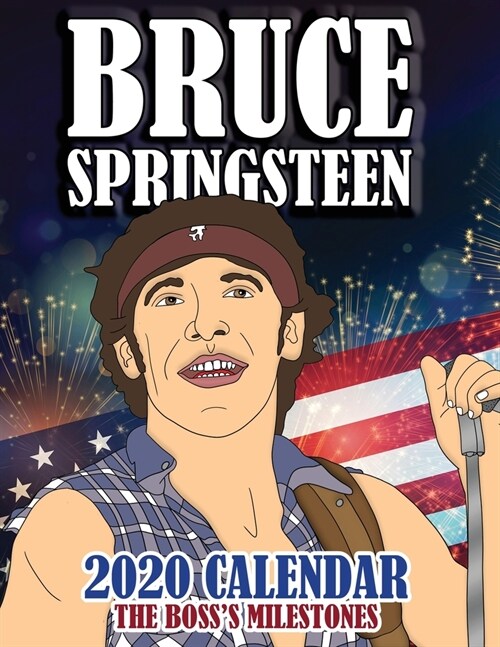 Bruce Springsteen 2020 Calendar: The Bosss Milestones (Paperback)