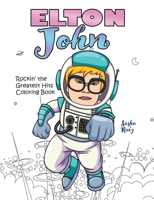 Elton John Rockin the Greatest Hits Coloring Book (Paperback)