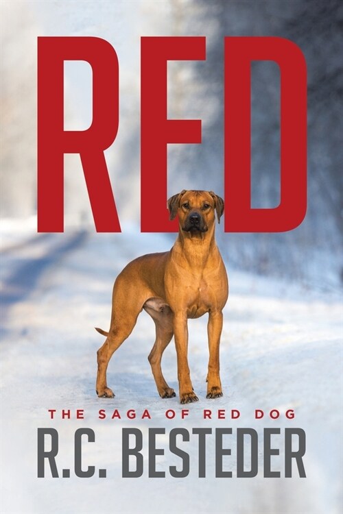 Red: The Saga Of Red Dog (Paperback)