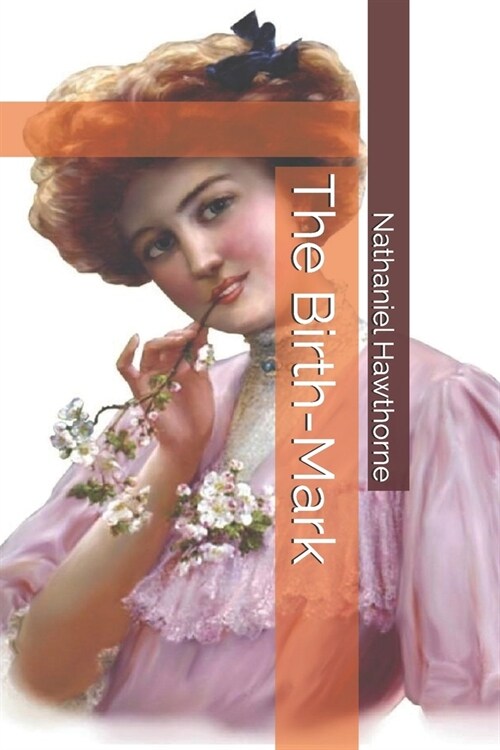 The Birth-Mark (Paperback)