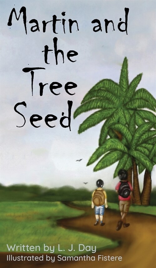 Martin and the tree seed (Hardcover)