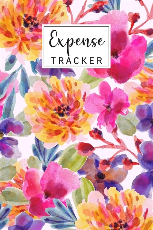 Expense Tracker: Keep Track Daily Expense Tracker Organizer Log Book - Expenses Ledger Journal Logbook - Budget Planner -Spending Bill (Paperback)