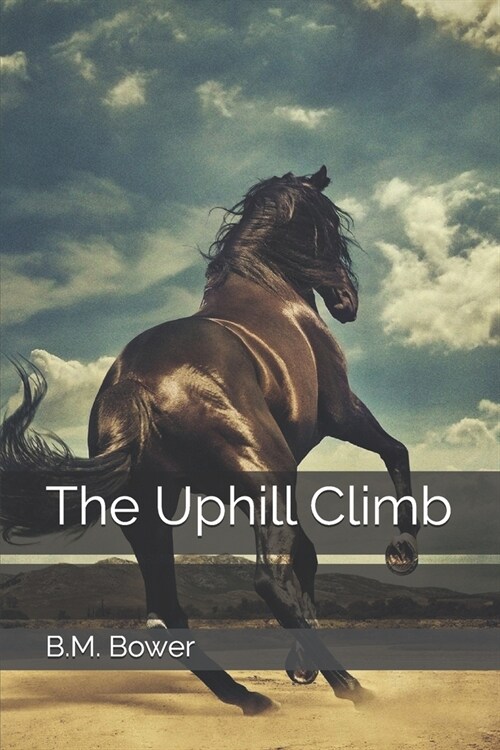 The Uphill Climb (Paperback)