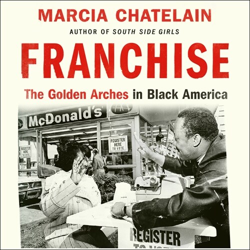 Franchise: The Golden Arches in Black America (Audio CD)