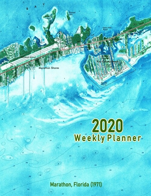 2020 Weekly Planner: Marathon, Florida (1971): Vintage Topo Map Cover (Paperback)