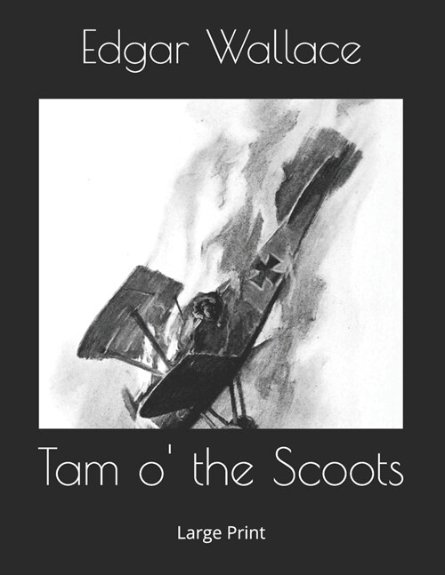 Tam o the Scoots: Large Print (Paperback)