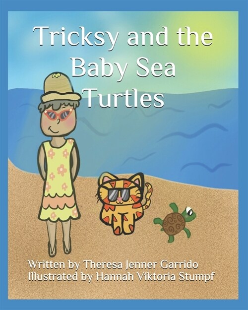 Tricksy and the Baby Sea Turtles (Paperback)