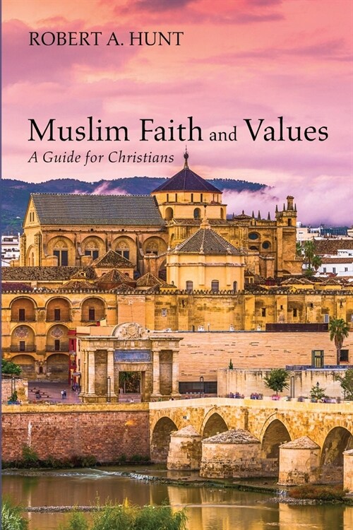 Muslim Faith and Values (Paperback)