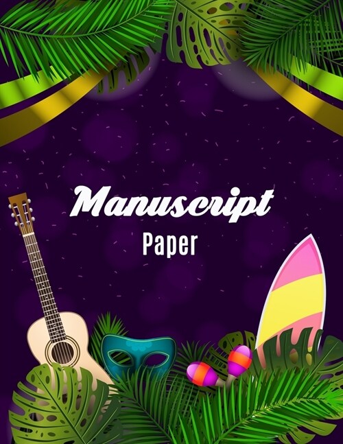 Manuscript Paper: Standard Manuscript Paper. Blank Sheet Music Notebook. Songwriting of Staff Paper Musicians Notebook 12 Staves per Pag (Paperback)