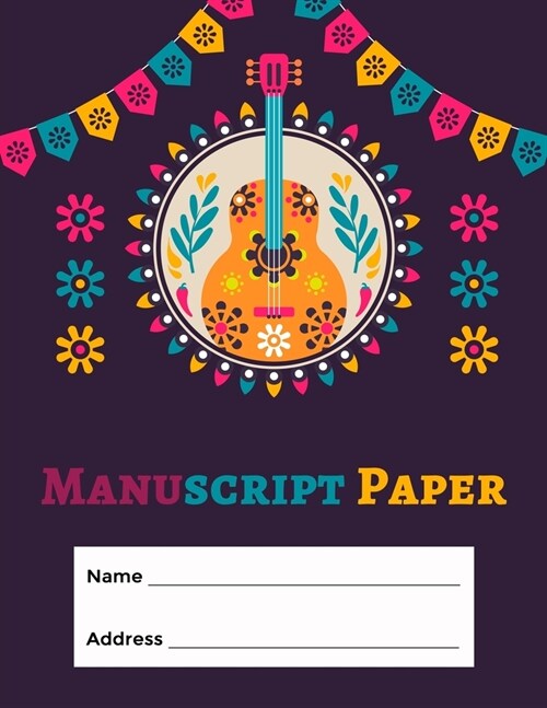 Manuscript Paper: Standard Manuscript Paper. Blank Sheet Music Notebook. Songwriting of Staff Paper Musicians Notebook 12 Staves per Pag (Paperback)
