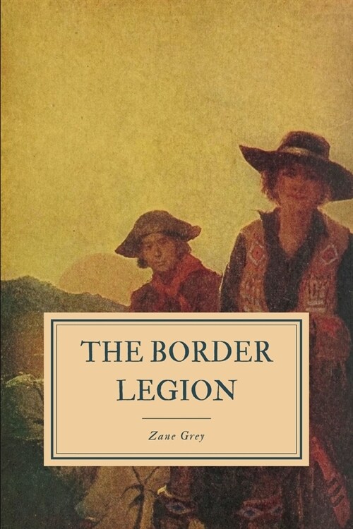 The Border Legion (Paperback)