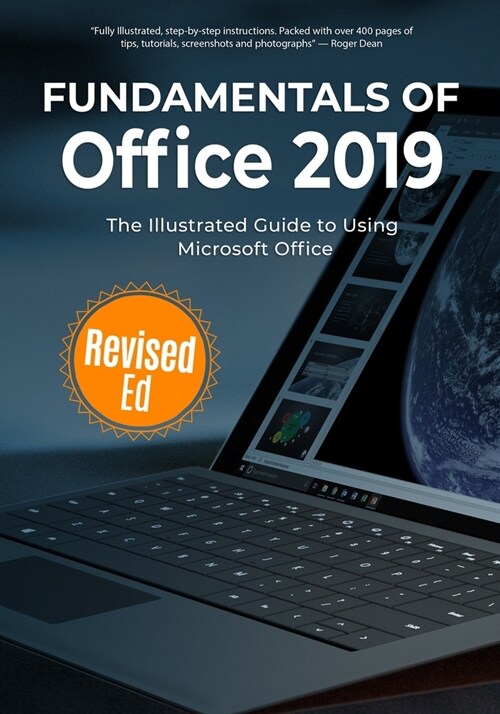 Fundamentals of Office 2019: The Illustrated Guide to Using Microsoft Office (Paperback)
