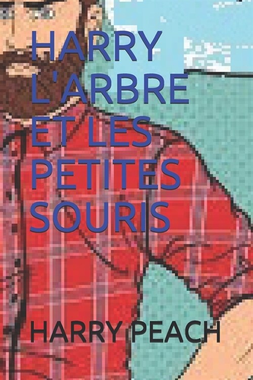 Harry lArbre Et Les Petites Souris (Paperback)