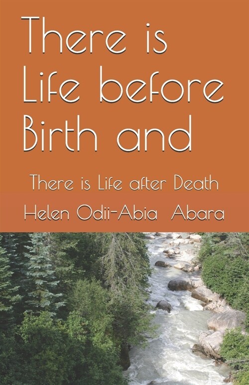 There is Life before Birth and: There is Life after Death (Paperback)