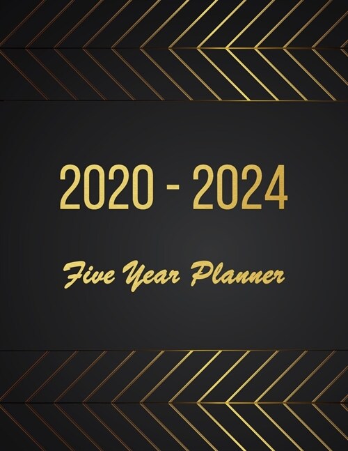 2020-2024 Five Year Planner: 2020-2024 planner. 60 Monthly Schedule Organizer -Agenda Planner For The Next Five Years, Appointment Notebook, Monthl (Paperback)