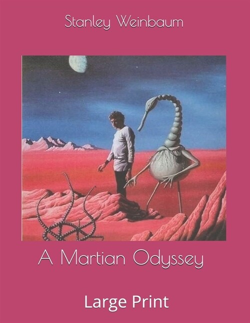 A Martian Odyssey: Large Print (Paperback)