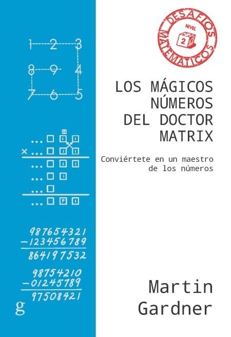 MAGICOS NUMEROS DEL DOCTOR MATRIX,LOS NE (Paperback)