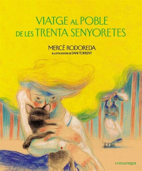 VIATGE AL POBLE DE LES TRENTA SENYORETES (Hardcover)