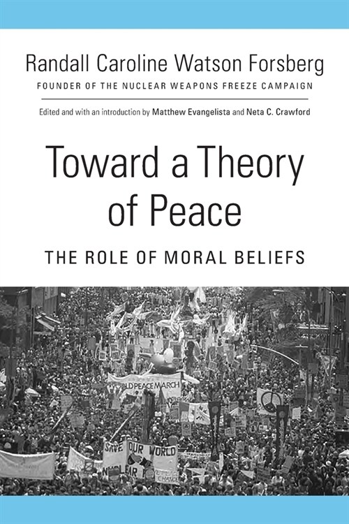 Toward a Theory of Peace: The Role of Moral Beliefs (Paperback)