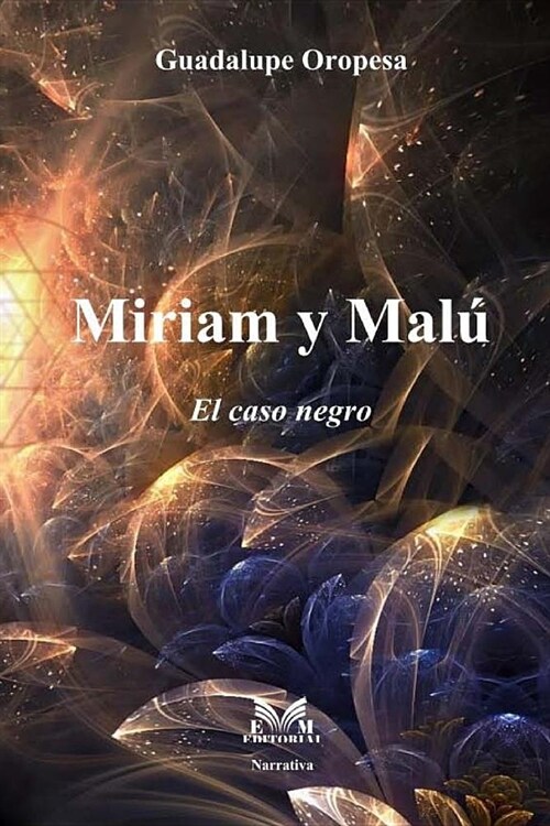 Miriam y Malu: Un caso incre?le pero, sorprendentemente real (Paperback)