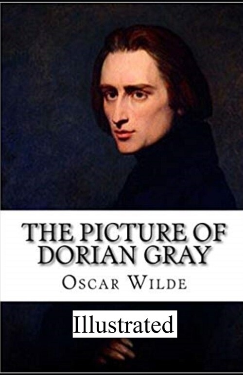 The Picture of Dorian Gray illustrated (Paperback)