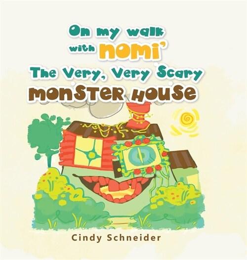 On My Walk with Nomi the Very, Very Scary Monster House (Hardcover)