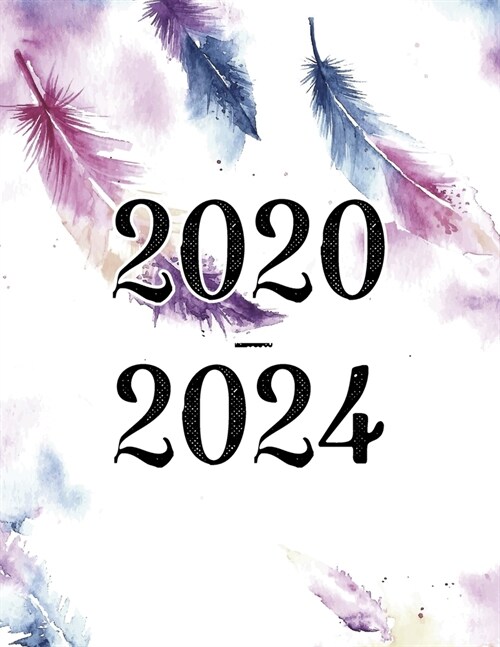 2020-2024 5 year planner: 2020-2024 planner. Monthly Schedule Organizer, Agenda Planner For The Next Five Years, Appointment Notebook, Monthly P (Paperback)