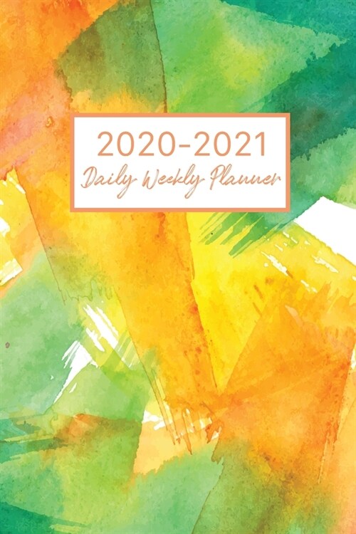 2020-2021 Daily Weekly Planner: 2020-2021 Two Year Planner, Jan 1, 2020 to Dec 31, 2021 Daily Weekly Monthly Calendar Academic Schedule Logbook, 24 Mo (Paperback)
