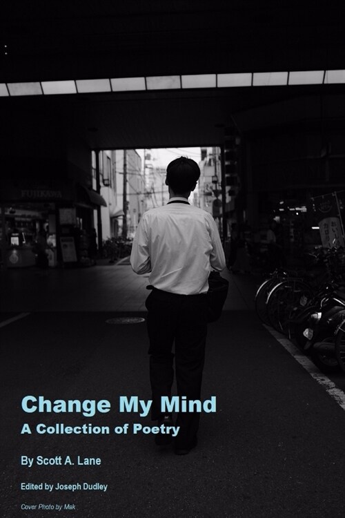 Change My Mind: A Collection of Poetry (Paperback)