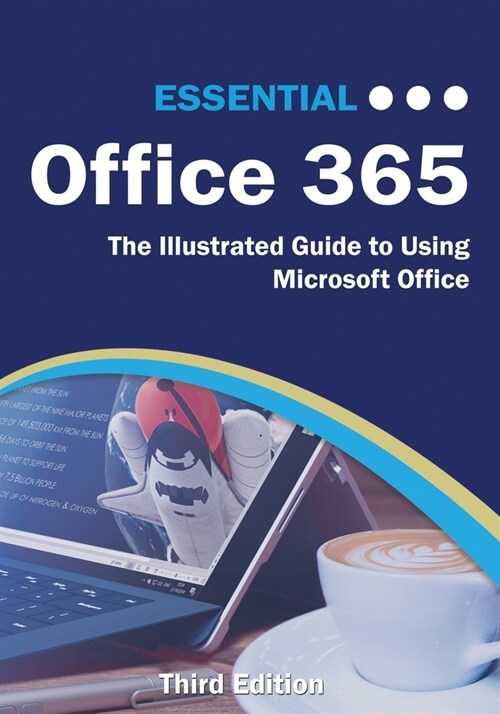 Essential Office 365 Third Edition: The Illustrated Guide to Using Microsoft Office (Paperback)