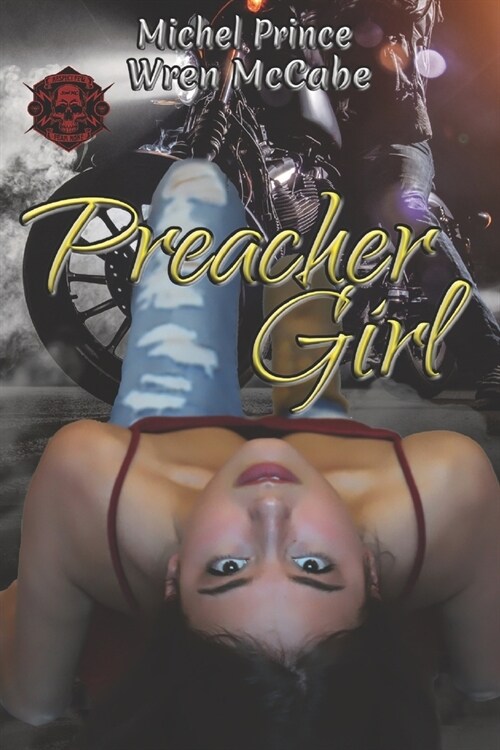 Preacher Girl: Steel MC Montana Charter Book Three (Paperback)