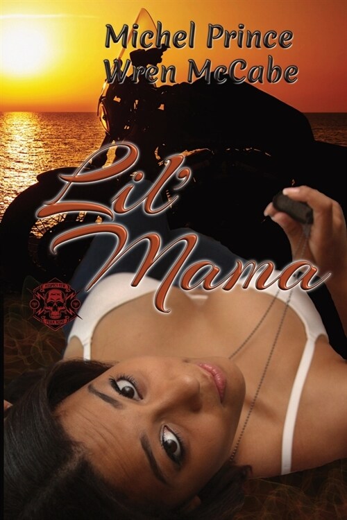 Lil Mama: Steel MC Montana Charter Book Two (Paperback)