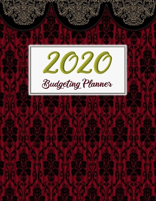 2020 Budgeting Planner: Daily Weekly Monthly Bill Organizer Expense Tracker Money Journal Personal Financial Workbook Business Budgeting Plann (Paperback)