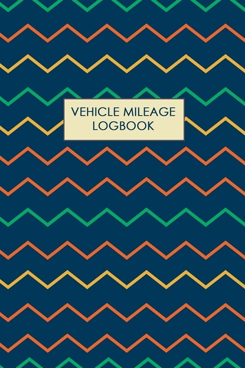 Vehicle Mileage Logbook: Keeping Tabs on Your Mileage For Work and Private: Vehicle Mileage Journal: Gas and Mileage Tracker Book (Paperback)