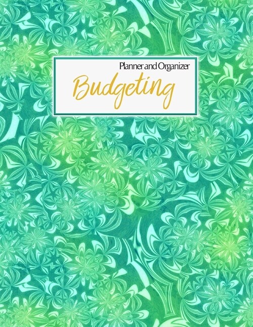 Budgeting Planner and Organizer: 2020 Undated Daily Weekly Expense Tracker Monthly Bill Organize Money Journal Personal Financial Workbook Business Pl (Paperback)