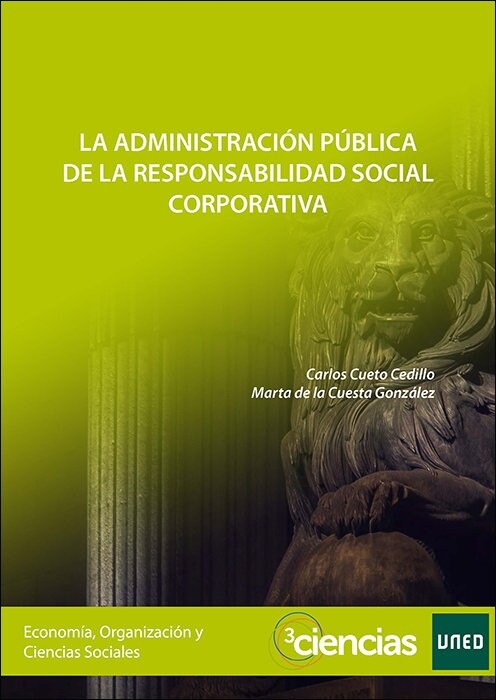 LA ADMINISTRACION PUBLICA DE LA RESPONSABILIDAD SOCIAL CORPO (Paperback)