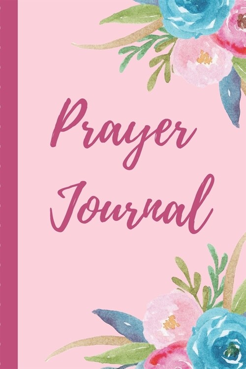 Prayer Journal: New Believer in Christ - Prayer Chain - Women - Church - Sermons On Sunday - Pastor - Bible Study Group - Weekly Praye (Paperback)