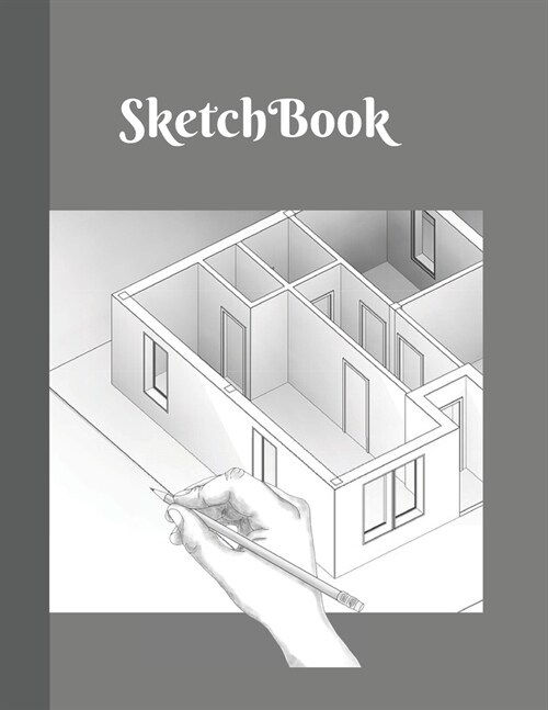 Sketchbook: Sketchbook and Journal Cute Sketchbook Journal For Achitects. Perfect 160 pages Gifts for Achitects (Paperback)