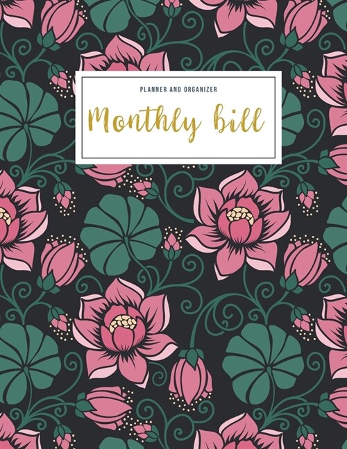 Monthly Bill Planner and Organizer: monthly bill tracker sheets - 3 Year Calendar 2020-2022 Weekly Expense Tracker Bill Organizer Notebook For Busines (Paperback)