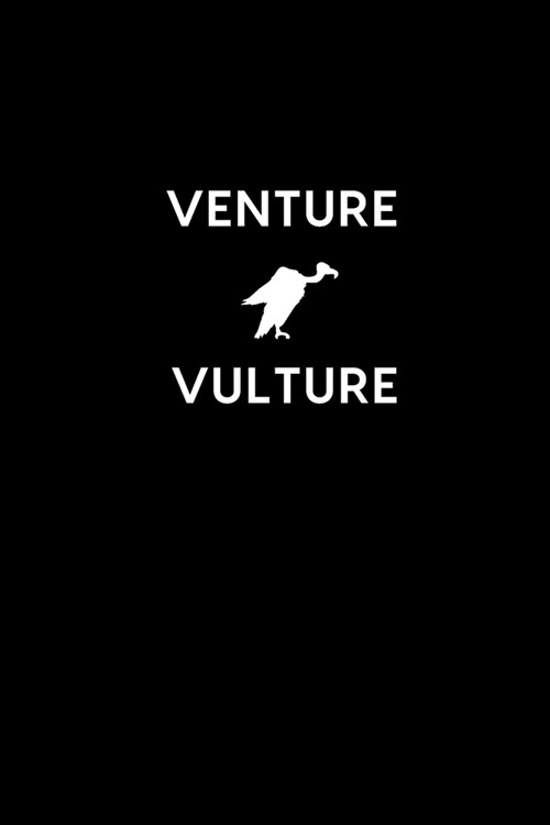 Venture Vulture: Boss / Coworker Birthday, Appreciation, Christmas, Farewell, Leaving Gift - Funny Gag Gift For Coworkers - Unique, Tho (Paperback)