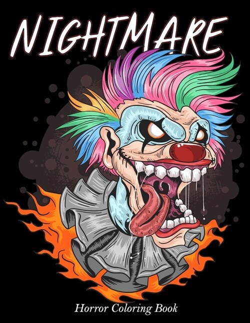 NightMare Horror Coloring Book: Zombie, Scary, Monsters, Evil Women, Dark Fantasy Creatures Midnight Edition Dark Paper For Adults (Paperback)