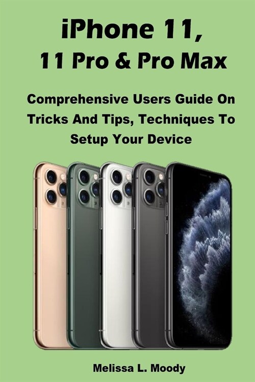 iPhone 11, 11 Pro & Pro Max (Paperback)