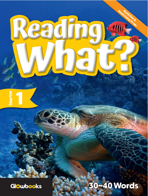 Reading What? Starter 1 : 30~50 words