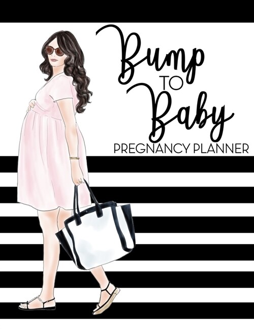 Bump to Baby Pregnancy Planner Paperback Details: Pregnancy Journal - Week-by-Week Guide to Childbirth - Gift for Mom to Be and Newly Pregnant Moms (Paperback)