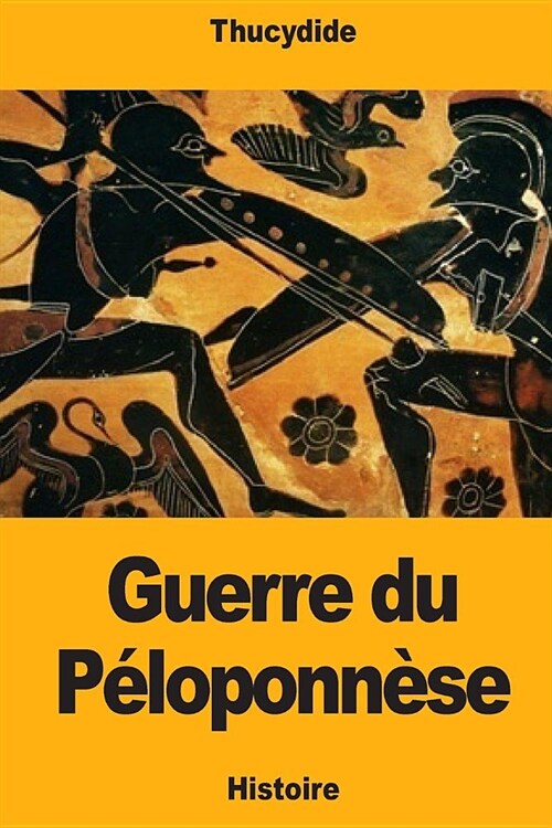 Guerre du P?oponn?e (Paperback)