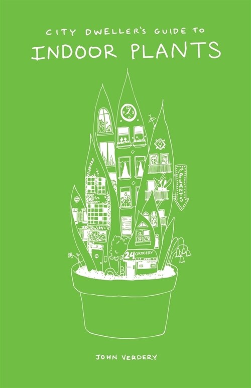 City Dwellers Guide to Indoor Plants (Paperback)