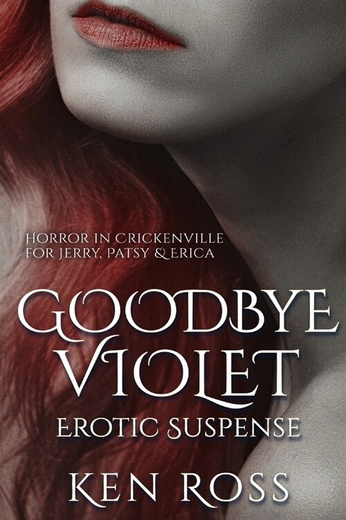 Goodbye Violet: Erotic Suspense (Paperback)