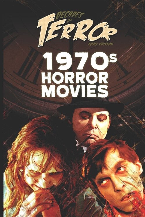 Decades of Terror 2020: 1970s Horror Movies (Paperback)