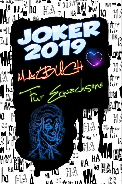 Joker 2019 Malbuch f? Erwachsene: Joaquin Phoenix, Arthur Fleck, Robert De Niro, Skizze, Malseiten, Design, Muster, druckbare Gr秤e: 6 x 9 Zoll Seite (Paperback)