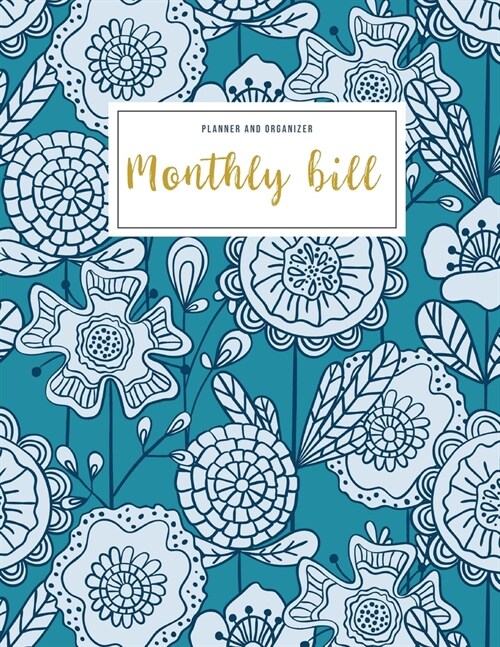 Monthly Bill Planner and Organizer: household budget ledger - 3 Year Calendar 2020-2022 Budget Planner - Weekly Expense Tracker Bill Organizer Noteboo (Paperback)